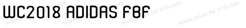 WC2018 Adidas FBF字体转换